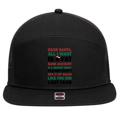 Dear Santa All I Want Is A Fat Bank Account Gift 7 Panel Mesh Trucker Snapback Hat