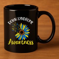 Down Syndrom Awareness Down Syndrome Awareness 11oz C Handle Ceramic Mug