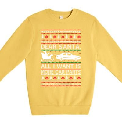 Dear Santa All I Want Is More Car Parts Christmas Cute Gift Premium Crewneck Sweatshirt