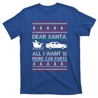 Dear Santa All I Want Is More Car Parts Christmas Cute Gift T-Shirt