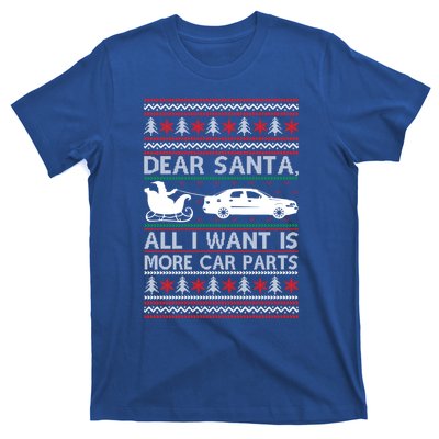 Dear Santa All I Want Is More Car Parts Christmas Cute Gift T-Shirt