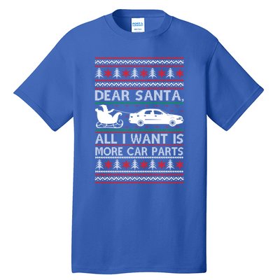 Dear Santa All I Want Is More Car Parts Christmas Cute Gift Tall T-Shirt