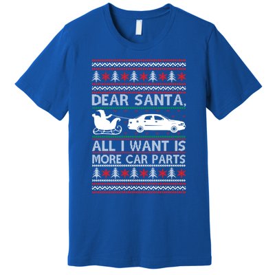 Dear Santa All I Want Is More Car Parts Christmas Cute Gift Premium T-Shirt