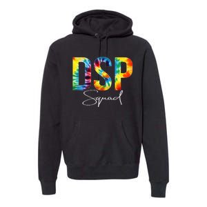 DSP Squad Appreciation Day Tie Dye For Women For Work Premium Hoodie