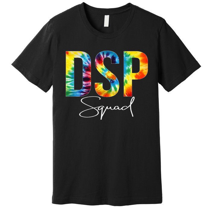 DSP Squad Appreciation Day Tie Dye For Women For Work Premium T-Shirt