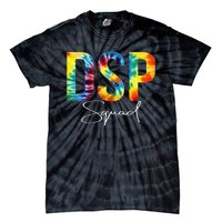 DSP Squad Appreciation Day Tie Dye For Women For Work Tie-Dye T-Shirt