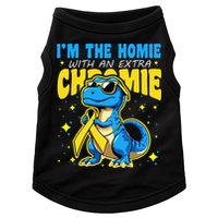 Down Syndrome Awareness Im The Homie With An Extra Chromie Doggie Tank