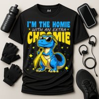 Down Syndrome Awareness Im The Homie With An Extra Chromie Cooling Performance Crew T-Shirt