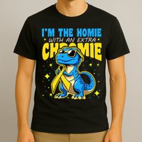 Down Syndrome Awareness Im The Homie With An Extra Chromie T-Shirt