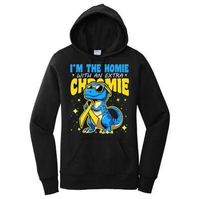 Down Syndrome Awareness Im The Homie With An Extra Chromie Women's Pullover Hoodie