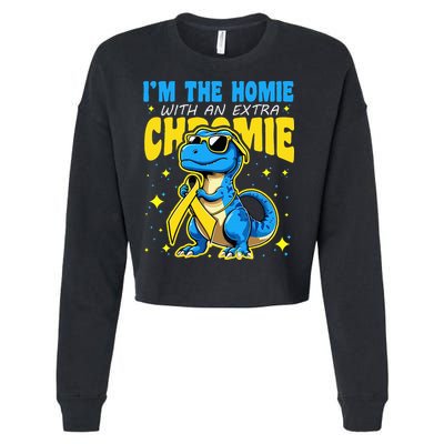 Down Syndrome Awareness Im The Homie With An Extra Chromie Cropped Pullover Crew