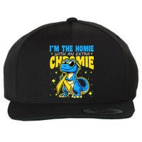 Down Syndrome Awareness Im The Homie With An Extra Chromie Wool Snapback Cap
