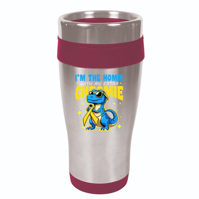 Down Syndrome Awareness Im The Homie With An Extra Chromie 16oz Travel Tumbler
