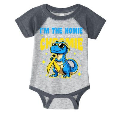 Down Syndrome Awareness Im The Homie With An Extra Chromie Infant Baby Jersey Bodysuit