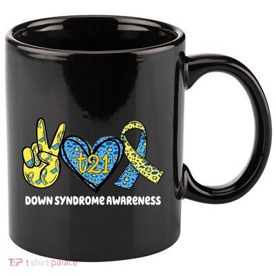Down Syndrome Awareness T21 Peace Love Ribbon 11oz C Handle Ceramic Mug