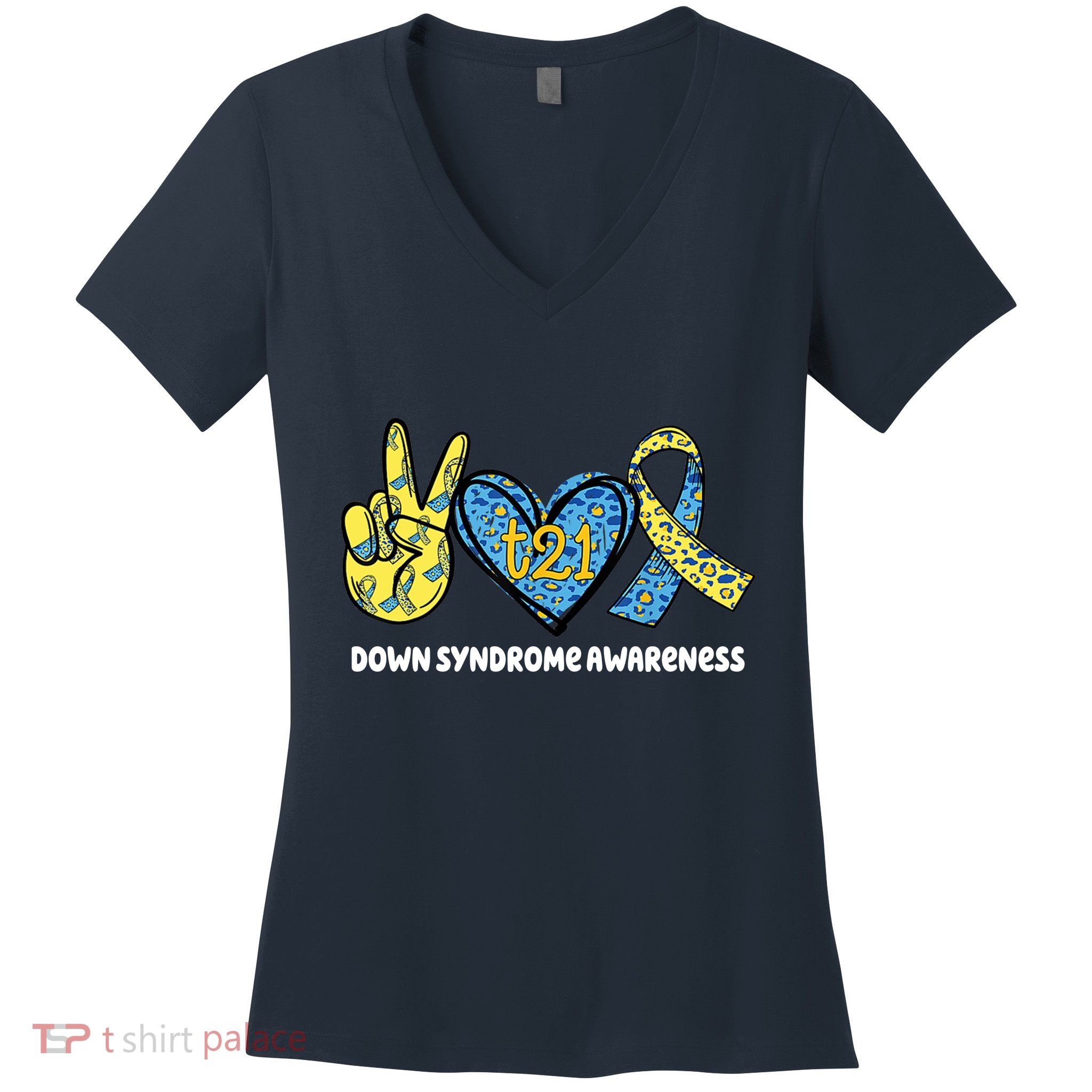 Down Syndrome Awareness T21 Peace Love Ribbon Women's V-Neck T-Shirt