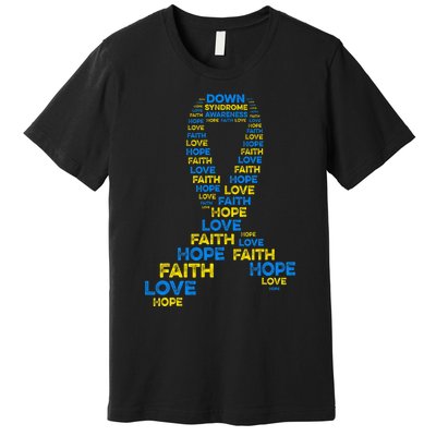 Down Syndrome Awareness Hope Faith Love Teal Ribbon Mom Premium T-Shirt