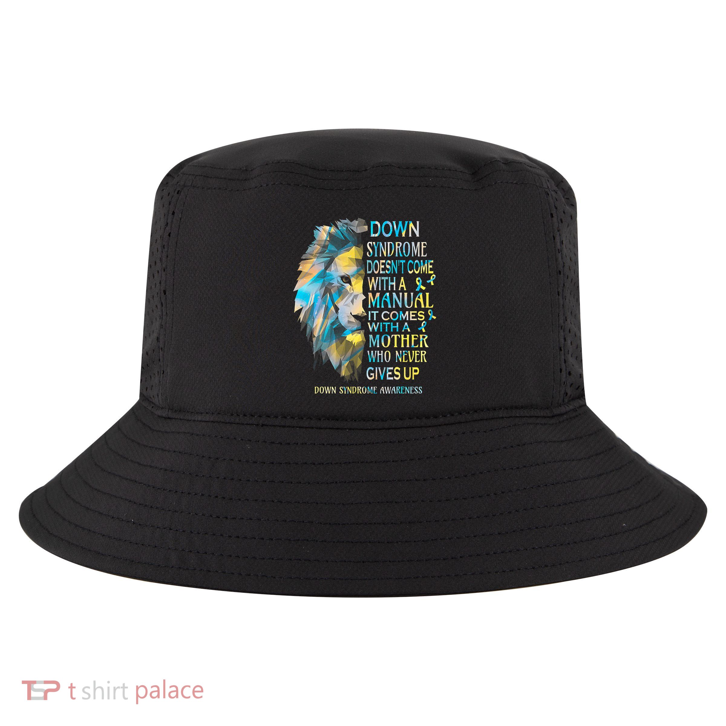 Down Syndrome Awareness Lion Survivor It Comes With A Mother Cool Comfort Performance Bucket Hat