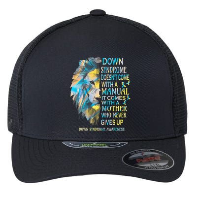 Down Syndrome Awareness Lion Survivor It Comes With A Mother Flexfit Unipanel Trucker Cap