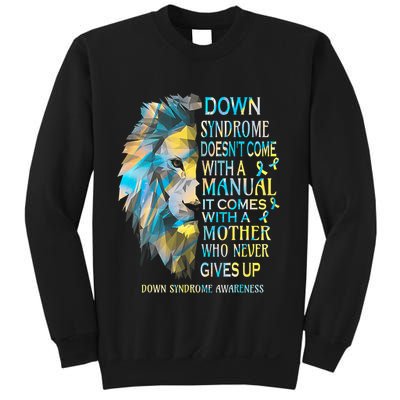 Down Syndrome Awareness Lion Survivor It Comes With A Mother Sweatshirt