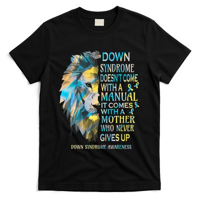 Down Syndrome Awareness Lion Survivor It Comes With A Mother T-Shirt