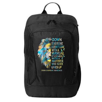 Down Syndrome Awareness Lion Survivor It Comes With A Mother City Backpack