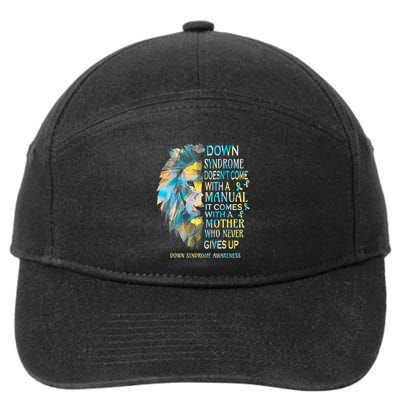 Down Syndrome Awareness Lion Survivor It Comes With A Mother 7-Panel Snapback Hat