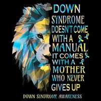 Down Syndrome Awareness Lion Survivor It Comes With A Mother Bucket Hat