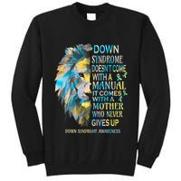 Down Syndrome Awareness Lion Survivor It Comes With A Mother Tall Sweatshirt