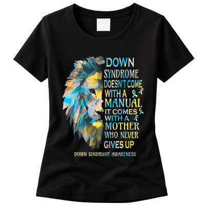 Down Syndrome Awareness Lion Survivor It Comes With A Mother Womens T-Shirt