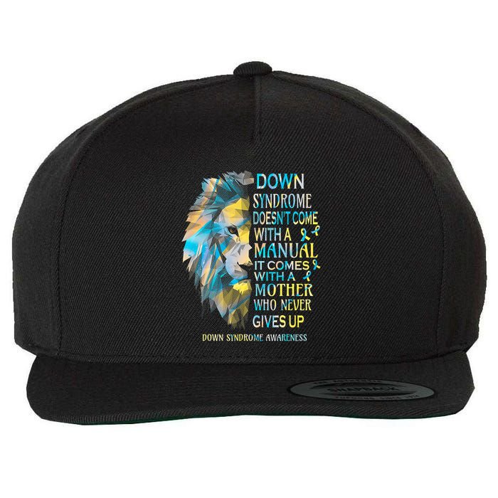 Down Syndrome Awareness Lion Survivor It Comes With A Mother Wool Snapback Cap