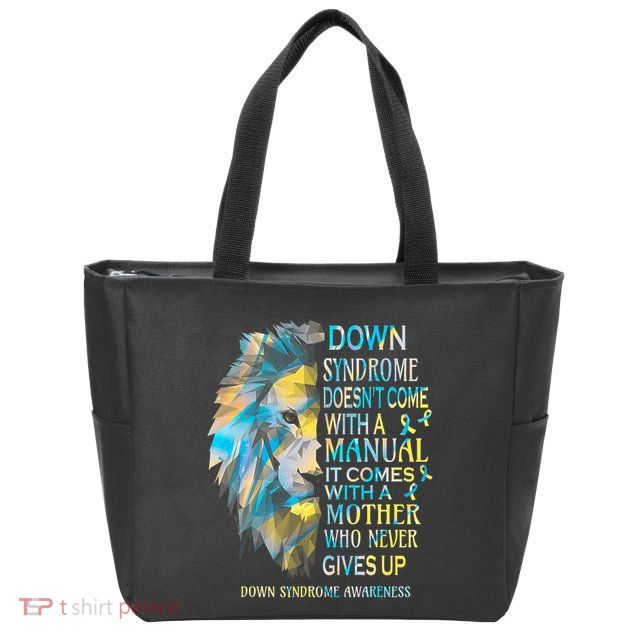 Down Syndrome Awareness Lion Survivor It Comes With A Mother Zip Tote Bag