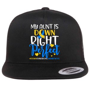 Down Syndrome Awareness My Aunt Is Down Right Perfect Flat Bill Trucker Hat