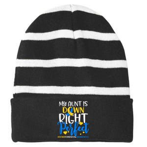 Down Syndrome Awareness My Aunt Is Down Right Perfect Striped Beanie with Solid Band