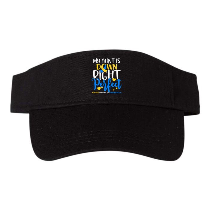 Down Syndrome Awareness My Aunt Is Down Right Perfect Valucap Bio-Washed Visor