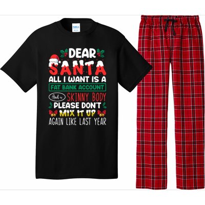 Dear Santa All I Want Is A Fat Bank Account And A Skinny Cute Gift Pajama Set