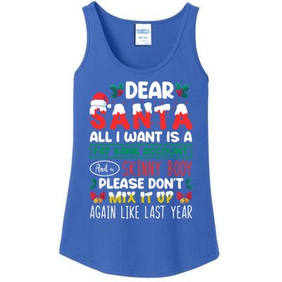 Dear Santa All I Want Is A Fat Bank Account And A Skinny Cute Gift Ladies Essential Tank