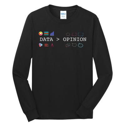 Data Science And Statistics Data Is Greater Than Opinion Tall Long Sleeve T-Shirt