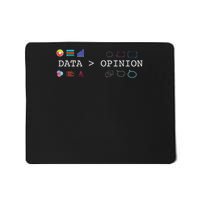 Data Science And Statistics Data Is Greater Than Opinion Mousepad