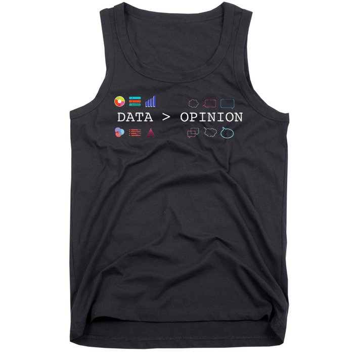 Data Science And Statistics Data Is Greater Than Opinion Tank Top