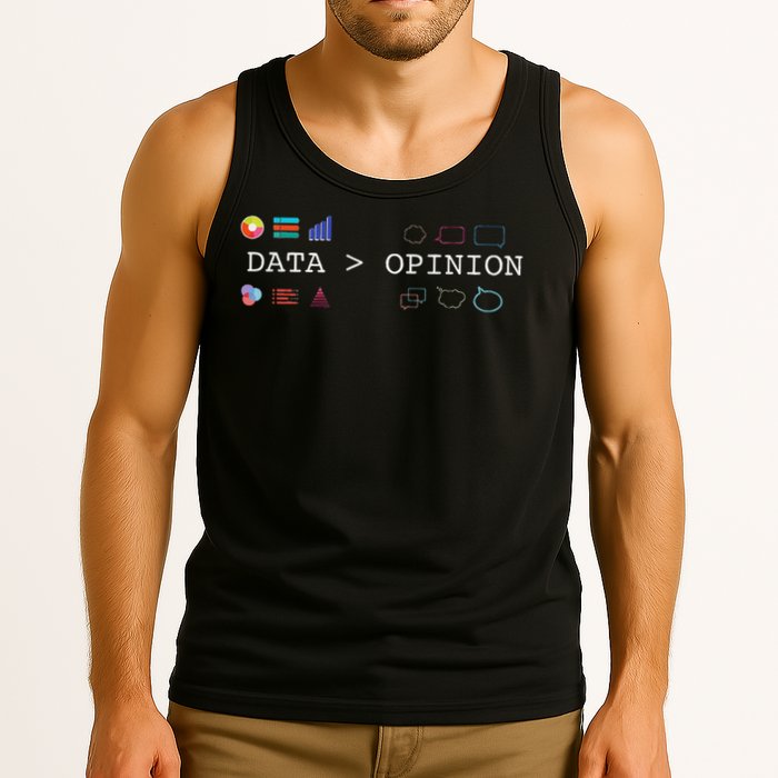 Data Science And Statistics Data Is Greater Than Opinion Tank Top