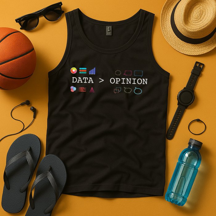 Data Science And Statistics Data Is Greater Than Opinion Tank Top