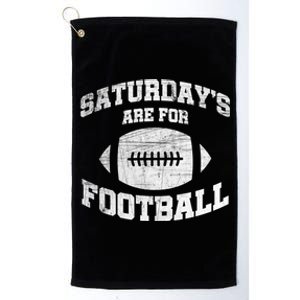 Distressed Saturdays Are For Football College Football Fan Gift Platinum Collection Golf Towel