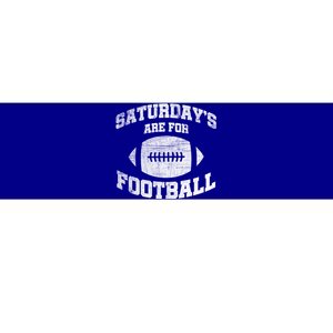 Distressed Saturdays Are For Football College Football Fan Gift Bumper Sticker