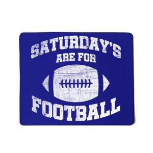 Distressed Saturdays Are For Football College Football Fan Gift Mousepad