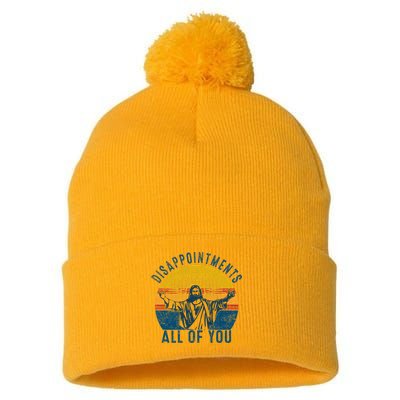 Disappointments Sarcastic All Of You Christian Jesus Funny  Pom Pom 12in Knit Beanie