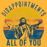 Disappointments Sarcastic All Of You Christian Jesus Funny  Pom Pom 12in Knit Beanie