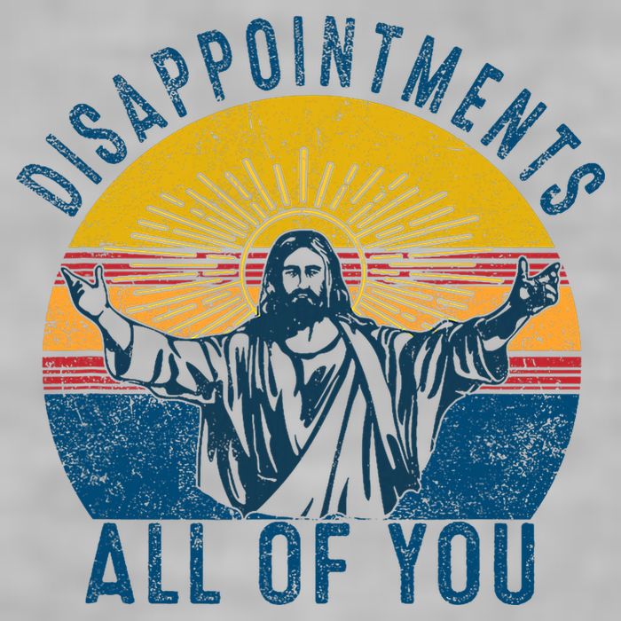 Disappointments Sarcastic All Of You Christian Jesus Funny  Ladies PosiCharge Tri-Blend Wicking Tank