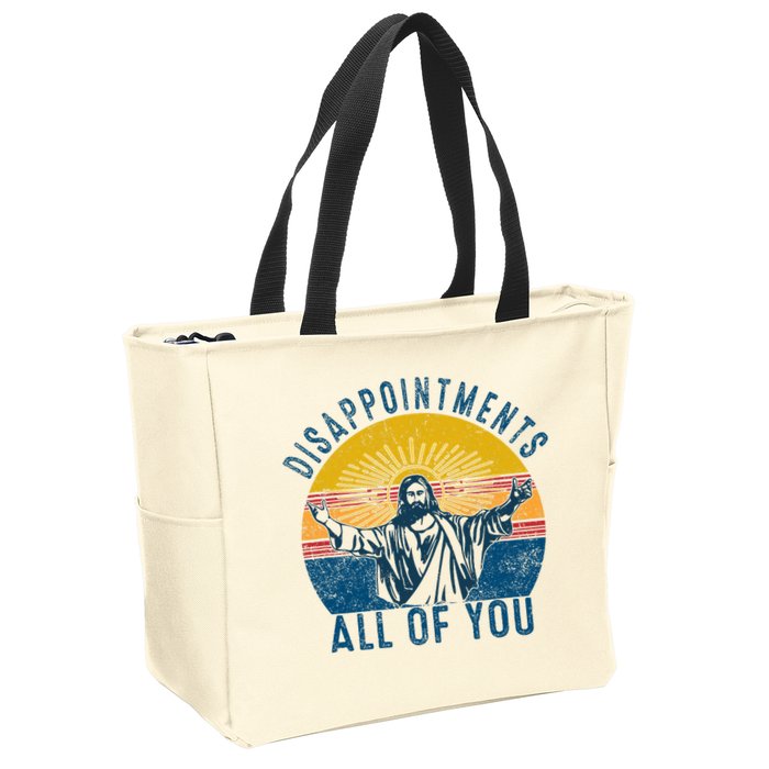 Disappointments Sarcastic All Of You Christian Jesus Funny  Zip Tote Bag