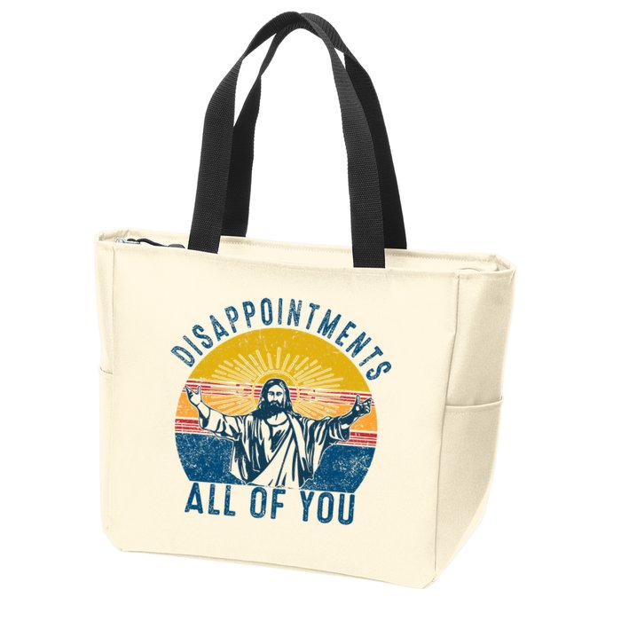 Disappointments Sarcastic All Of You Christian Jesus Funny  Zip Tote Bag